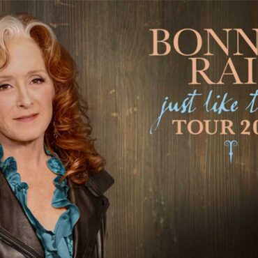 Bonnie Raitt’s ‘Just Like That…Tour’